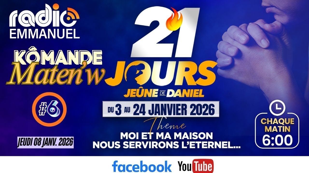 JEÛNE DE DANIEL |KÔMANDE MATEN'W| JOUR #6 | RADIO EMMANUEL | PIERRE BINSE ROCHE