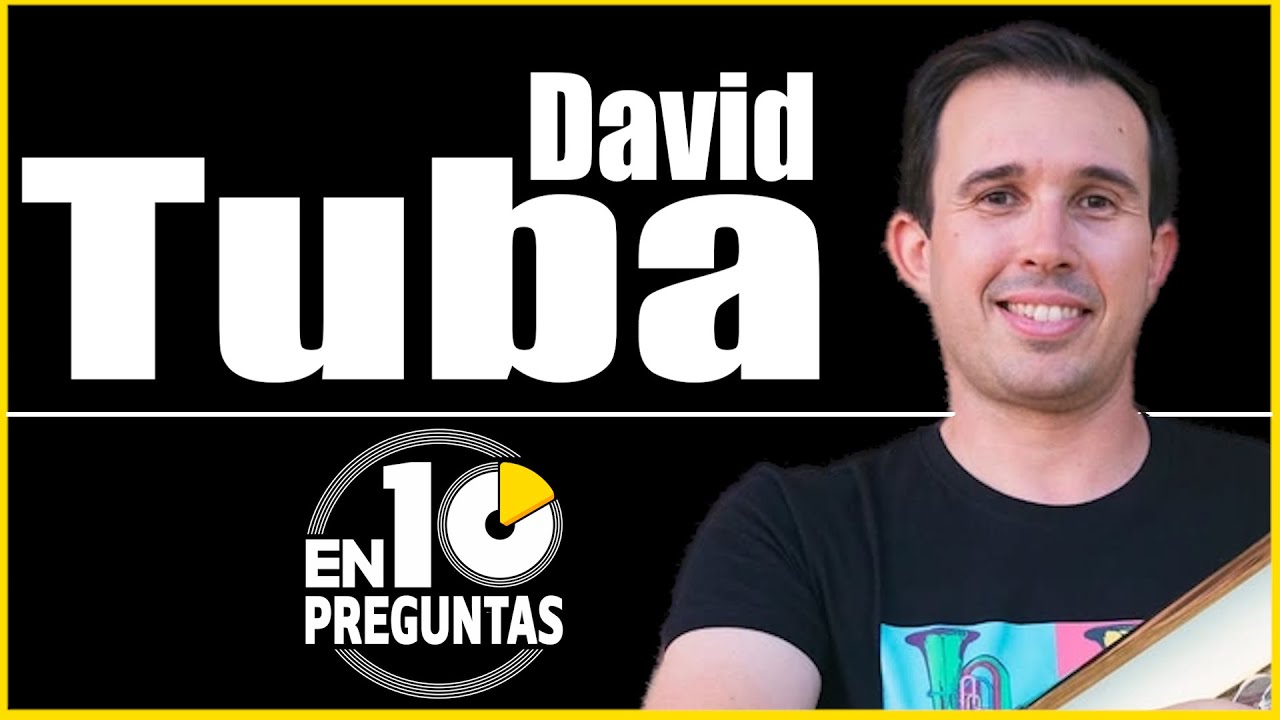 Entrevista a David Tuba #en10preguntas