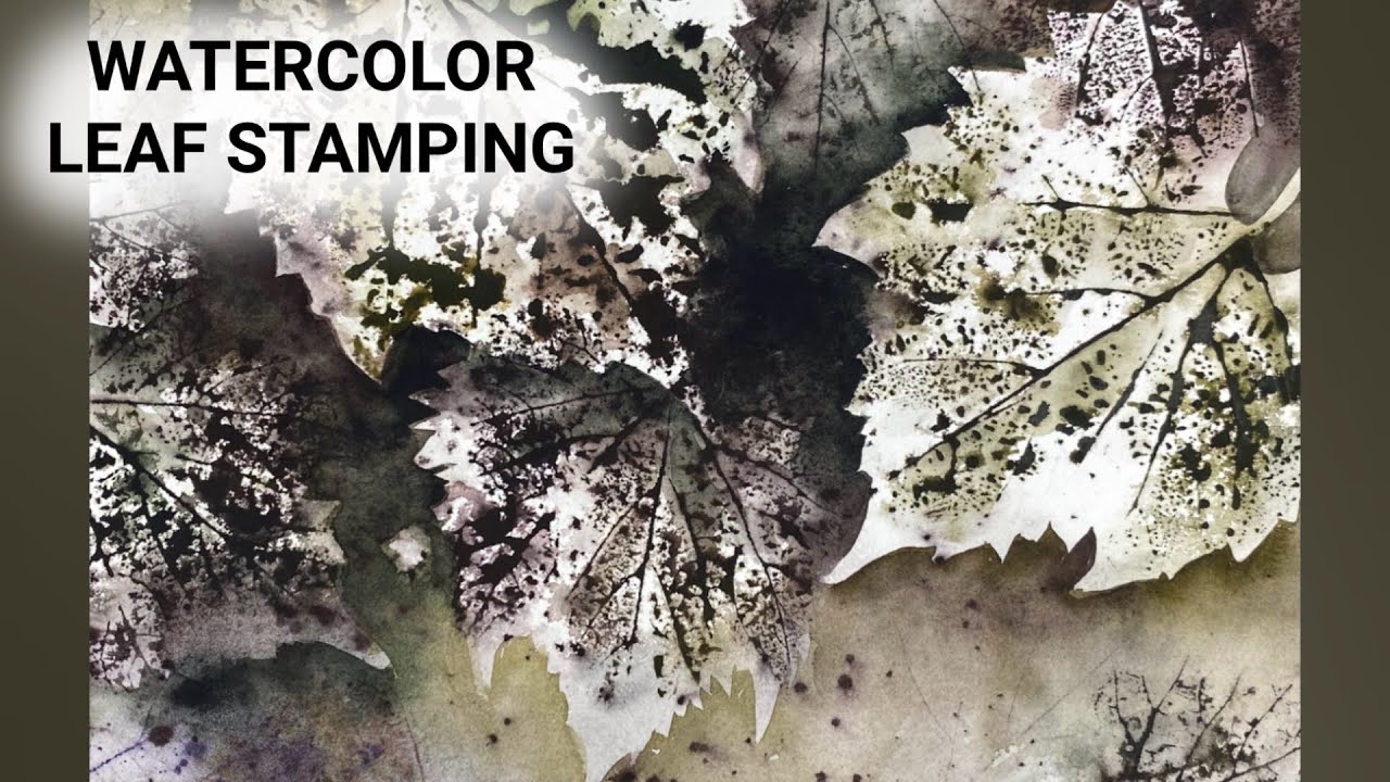 WATERCOLOR Leaf Stamping & Negative Painting - 309