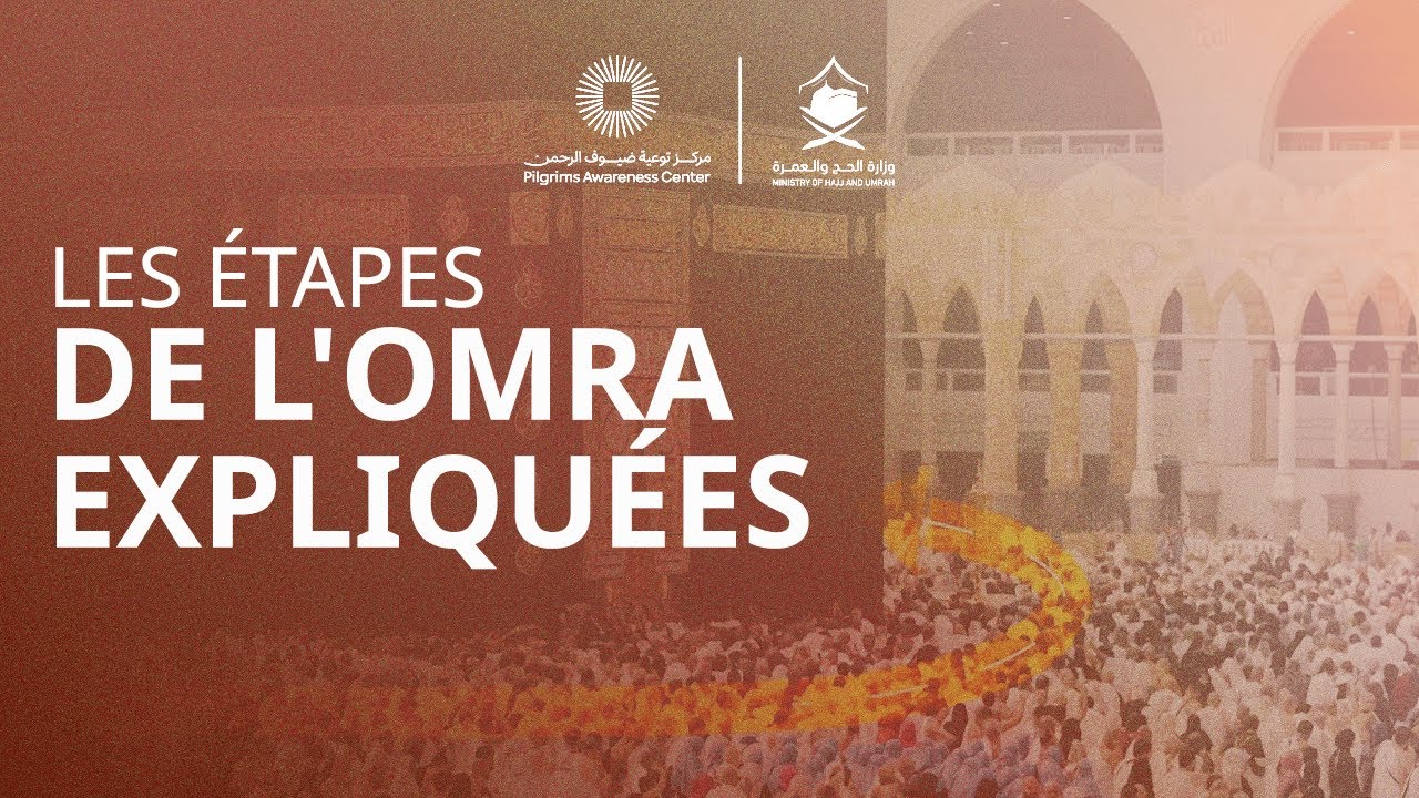 Comment effectuer l'Omra étape par étape 🕋