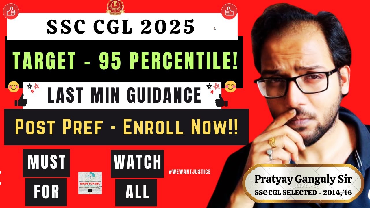 SSC CGL 2025 - T2 -Last Min Tips- Percentile Target | Post Pref Guidance - Made For SSC