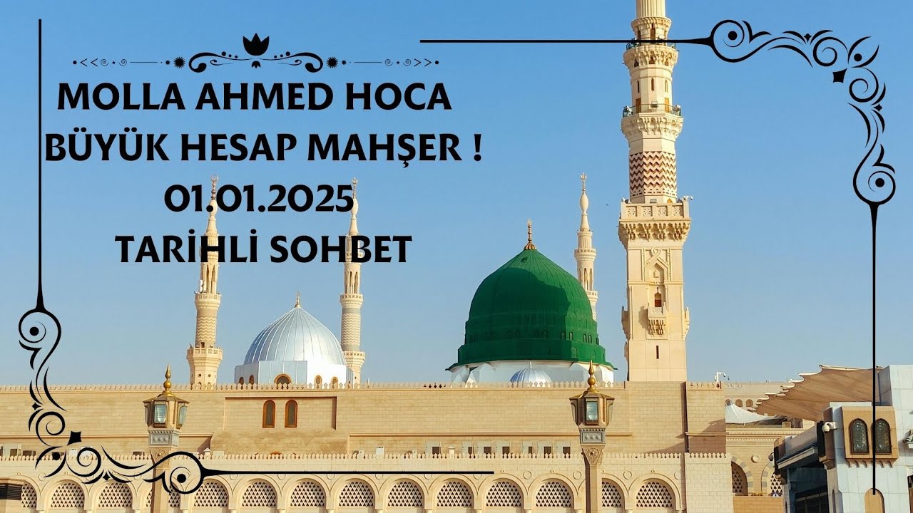Molla Ahmed Hoca | Büyük Hesap Mahşer !