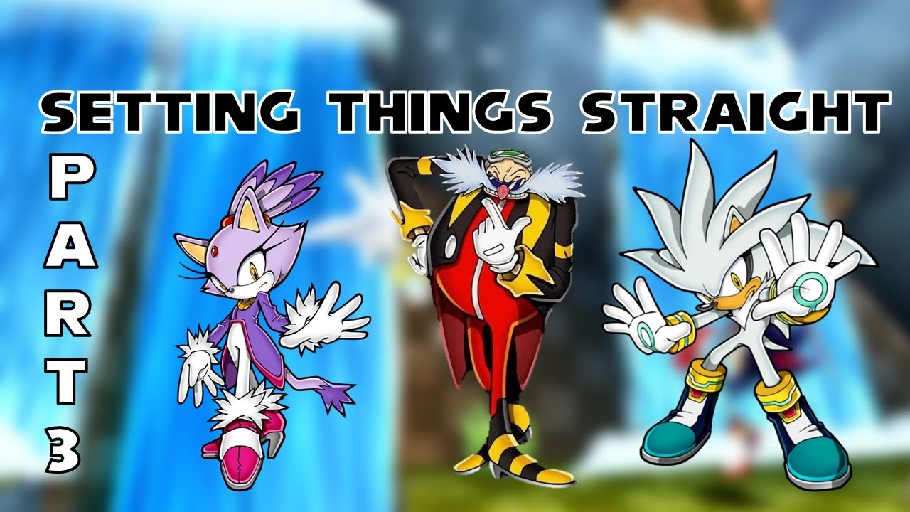 Behind the Blur - THE SONIC TIMELINE FIXED