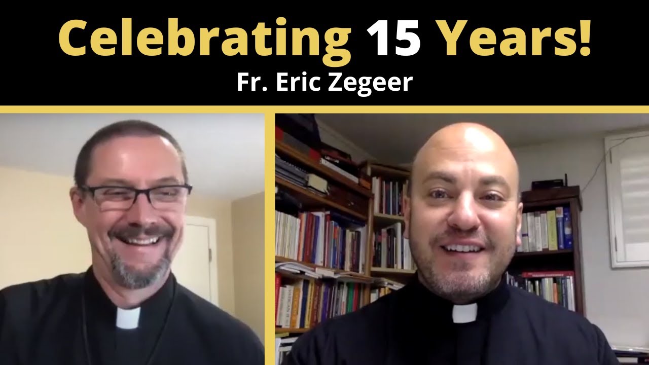 15 Years a Priest / Father Eric Zegeer on Deacon Speakin'