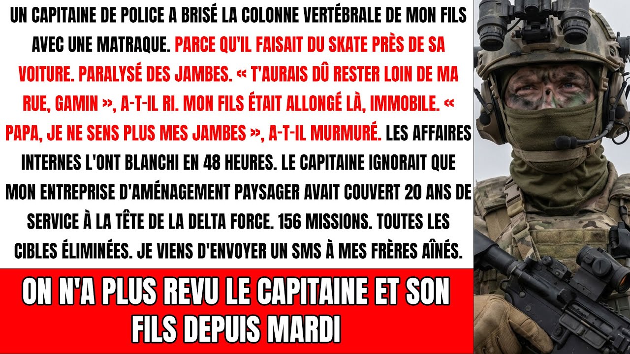 Capitaine police brisa colonne mon fils — Ignorait j’ai mené Delta Force mortelle 20 ans...
