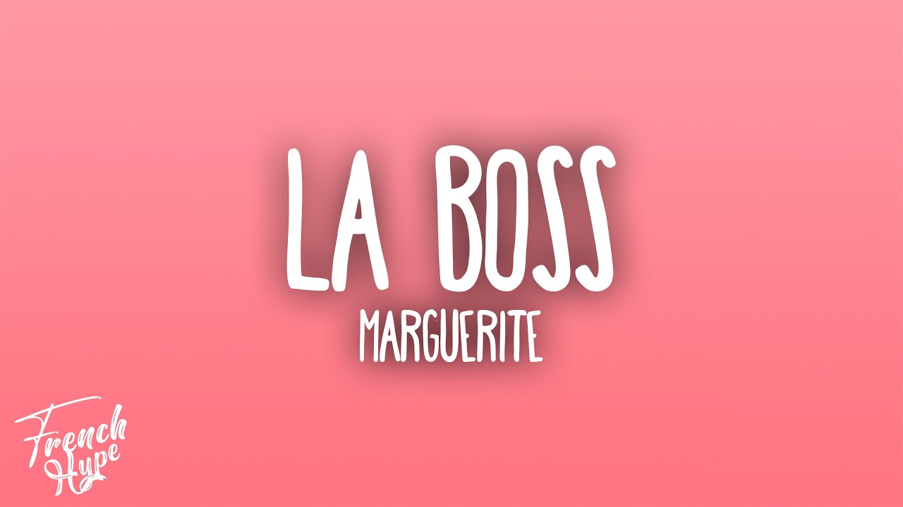 marguerite - la boss