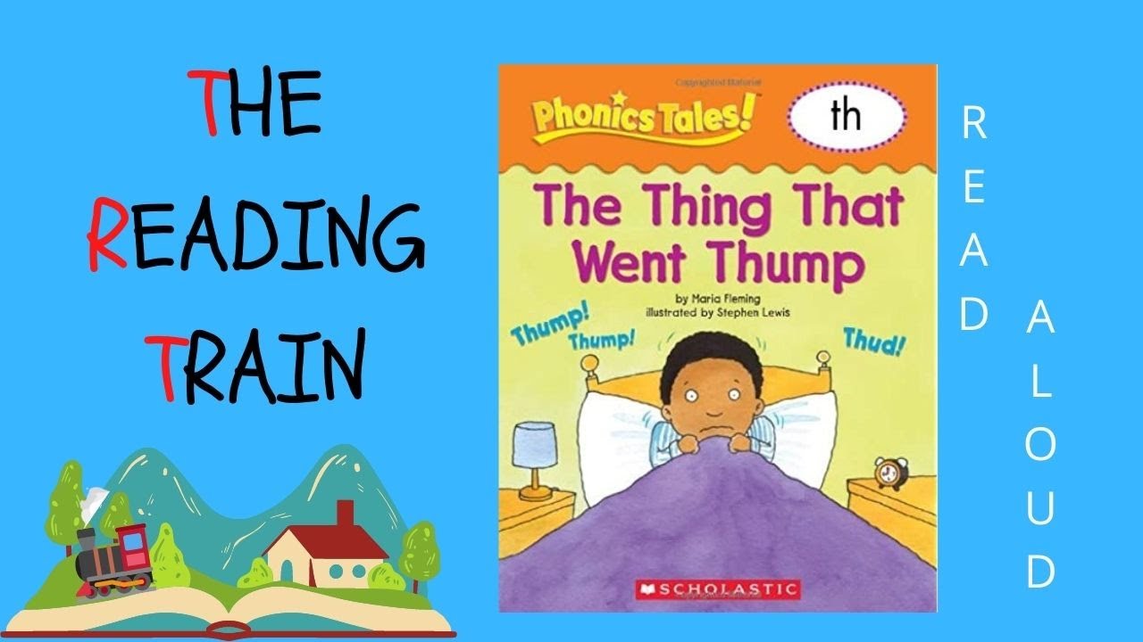 📕 Kid's Read Aloud : Phonics Tales The Thing That Went Thump By Maria Fleming