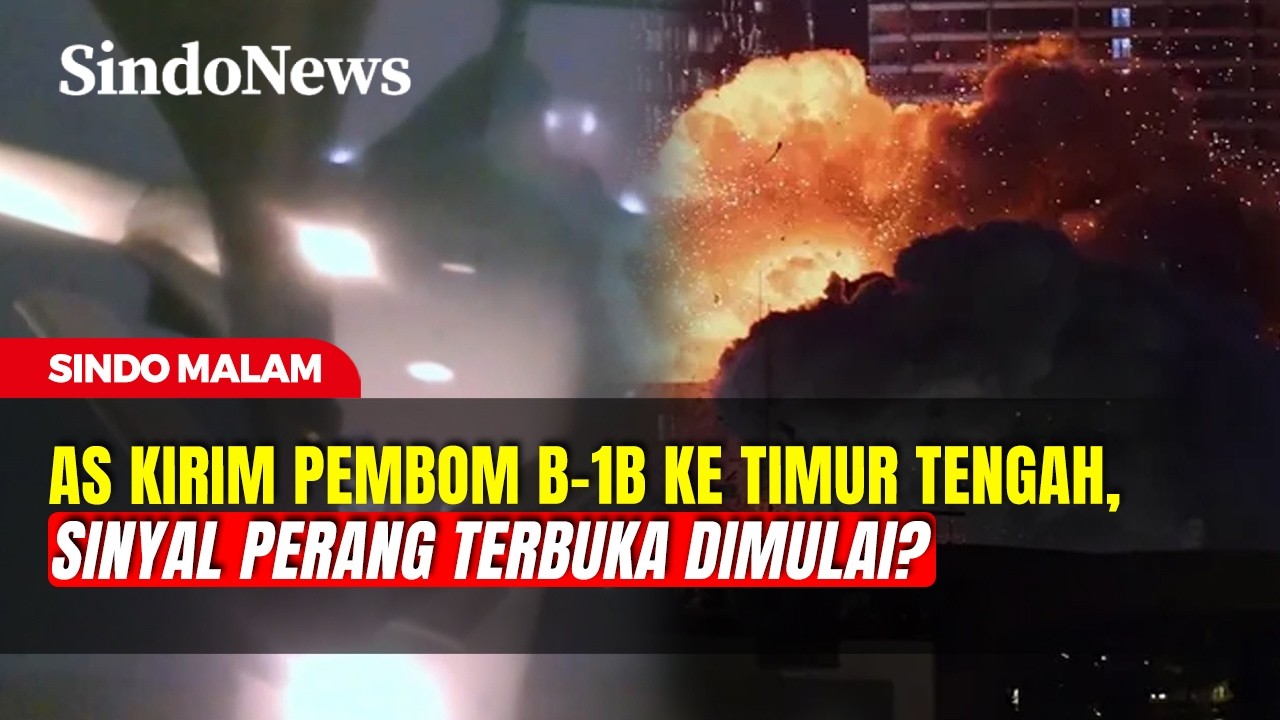 AS Kirim Pembom B-1B ke Timur Tengah, Sinyal Perang Terbuka Dimulai? | Sindo Malam | 17/03