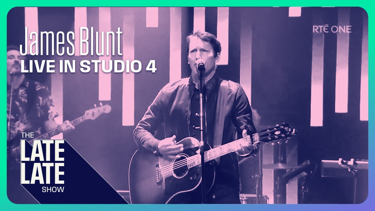 James Blunt performs Beside You | The Late Late Show with Patrick Kielty