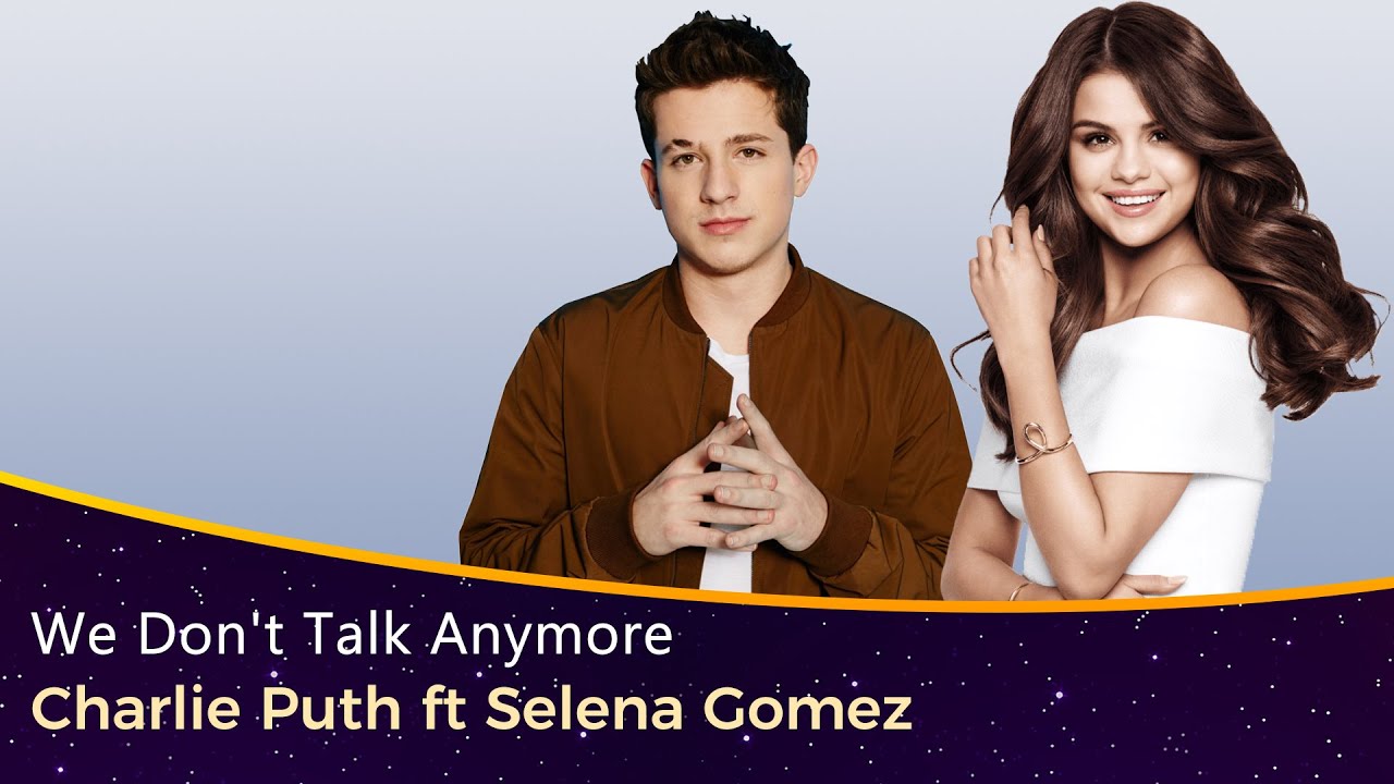 Charlie Puth ft Selena Gomez - We Don't Talk Anymore lyrics (با ترجمه فارسی)