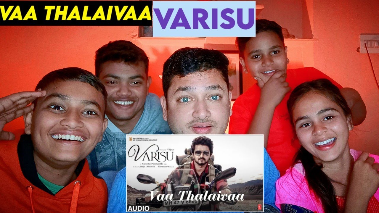 REACTION ON  VAA THALAIVAA || VARISU || THALAPATHY VIJAY ||