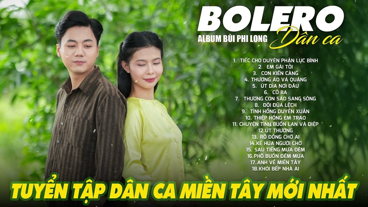 Liên Khúc Bolero Dân Ca Nam Bộ Mới Nhất 2026 | Nhạc Trữ Tình Quê Hương Chọn Lọc | Bùi Phi Long