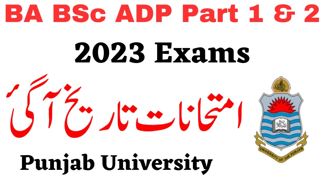 BA BSc ADP Annual 2023 Exams Dates Official Punjab University - PG Papers Hub