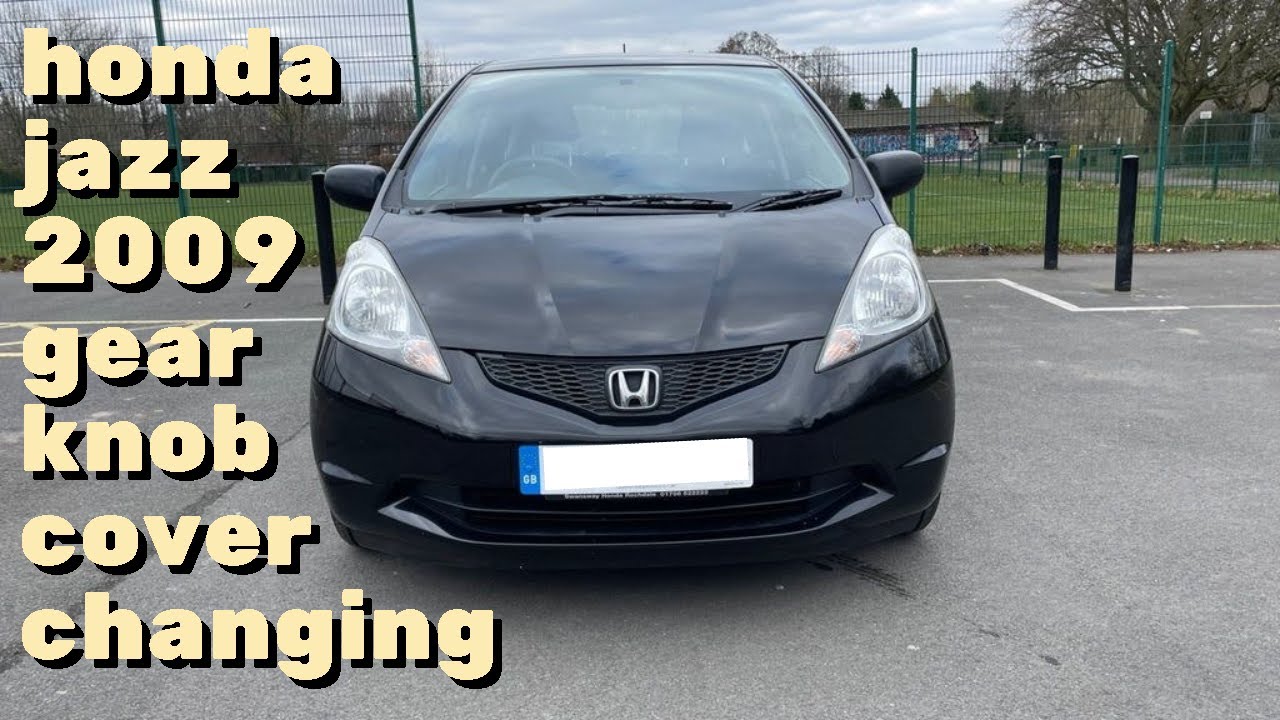 Honda Jazz  2009 mk2 gear knob cover change.