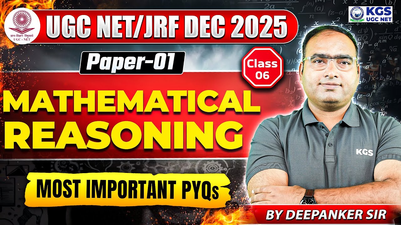 UGC NET / JRF Dec 2025 | UGC NET Paper 1 Mathematical Reasoning | Most Important PYQs |Deepankar Sir