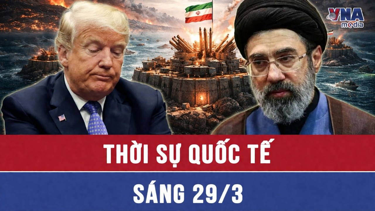Thời sự Quốc tế s&aacute;ng 29/3. 7 &lsquo;ph&aacute;o đ&agrave;i&rsquo; Iran đứng sừng sững giữa Hormuz; cảnh b&aacute;o Mỹ sa lầy