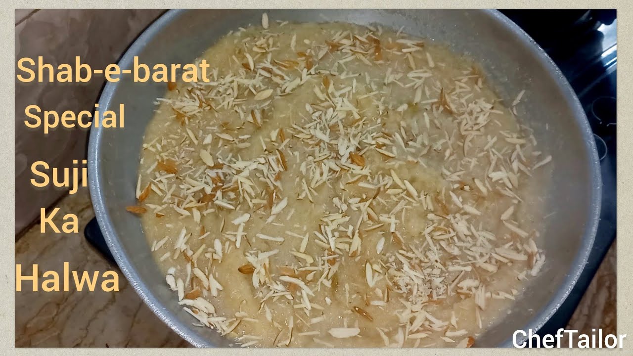 Shab-e-barat Special Suji ka halwa by ChefTailor || How to make semolina halwa ||