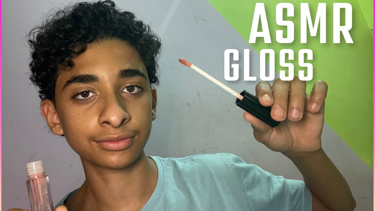 ASMR SONS DE GLOSS 👅