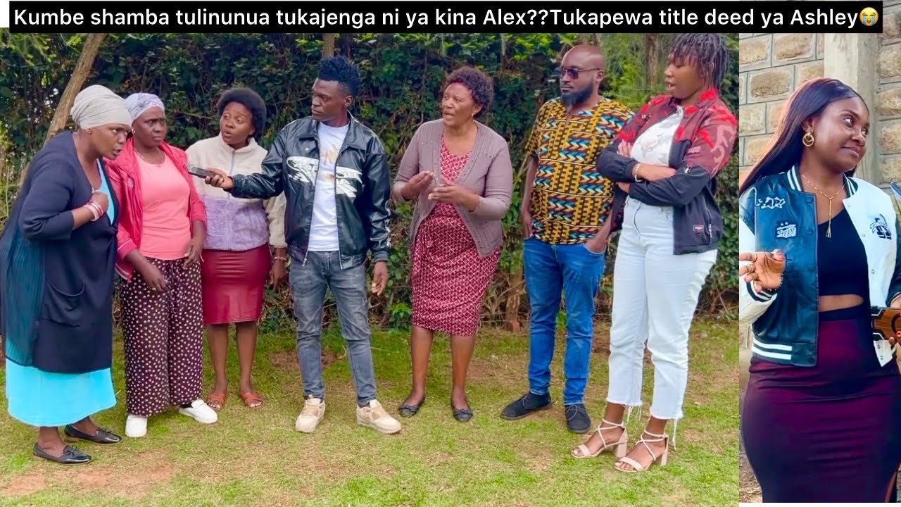 Maajabu😭Shamba mama Cynthia walinunua wakajenga ni ya kina Alex💔Wakapewa title deed ya Ashley😭