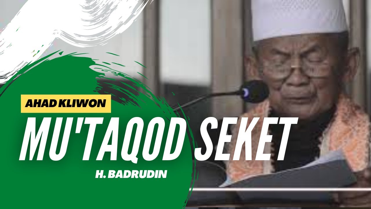 MU'TAKOD SEKET | H. BADRUDIN