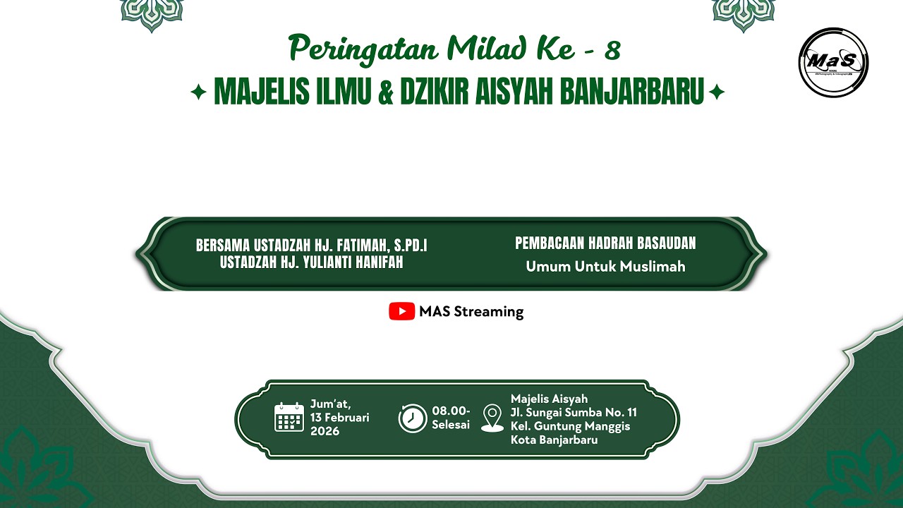 LIVE | Peringatan Milad Ke 8 Majelis Aisyah Jl. Sungai Sumba Kota Banjarbaru