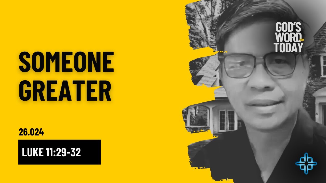 SOMEONE GREATER | Luke 