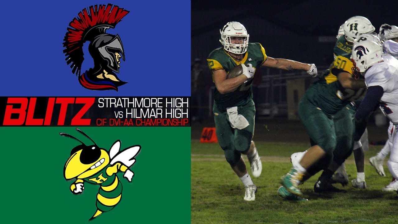CIF DVI-AA Championship: Hilmar vs Strathmore | The Blitz