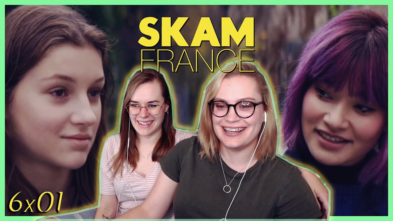 THE ANGST! | SKAM France Season 6 Episode 1 