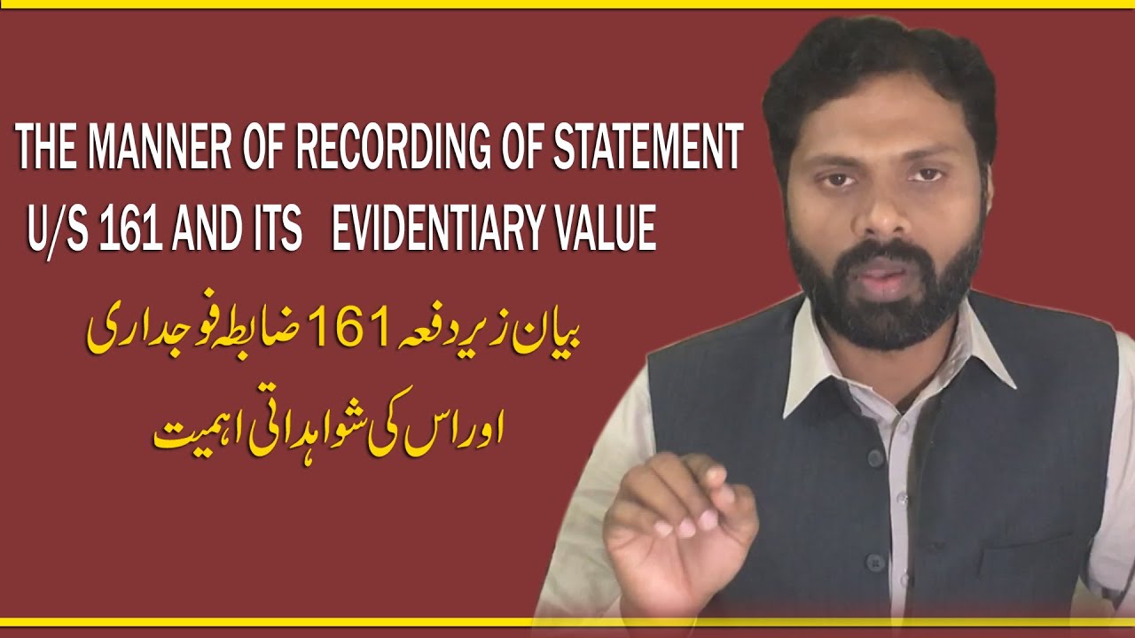 The Manner of recording of statement u/s 161 Cr.P.C. and its evidentiary value | Rana Abad