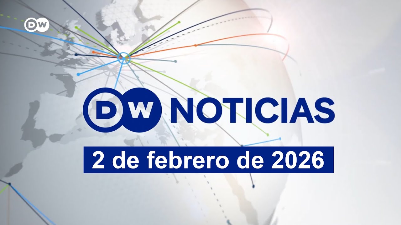 🚨#EnVivo🚨DW Noticias - 2 feb 2026 | DW en español