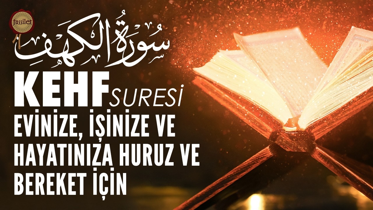 Kehf Suresi | Günahların Affına, Ahirette Huzur ve Nura Kavuşun | Ali Turan