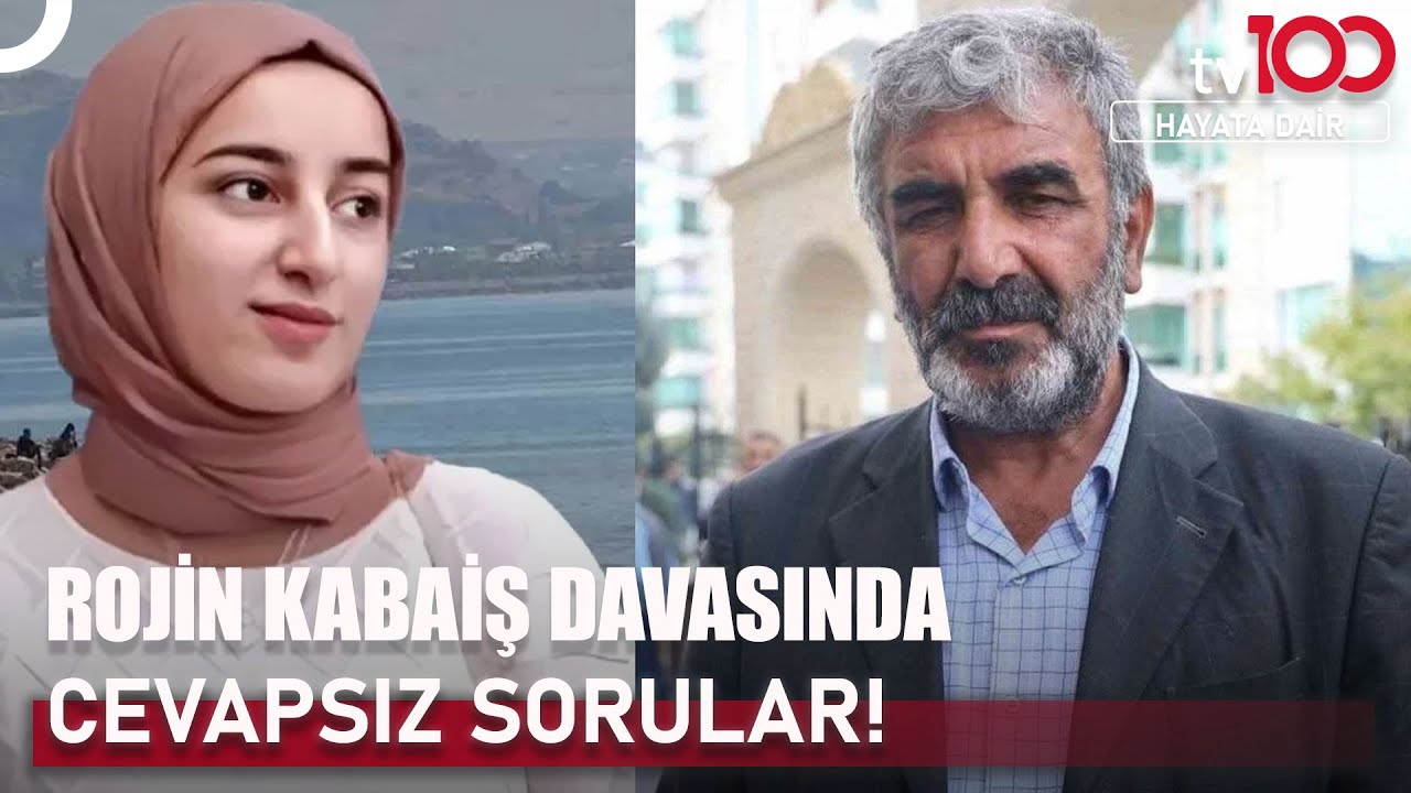 Rojin Davasının Detayları Neler? | Hayata Dair