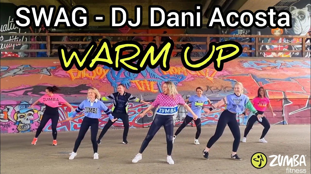 Warm Up Zumba / SWAG - DOSE - Dj Dani Acosta / Zumbafitness