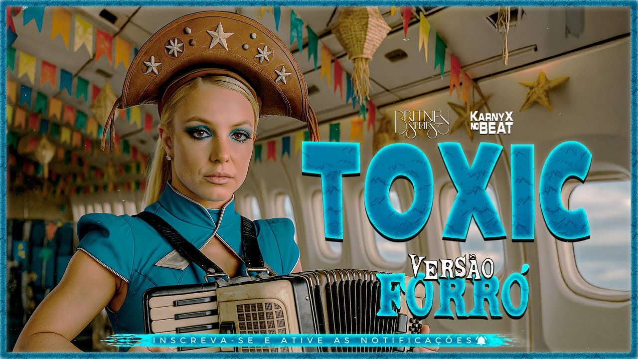 Britney Spears - Toxic - VERS&Atilde;O FORR&Oacute; ( KarnyX no Beat )
