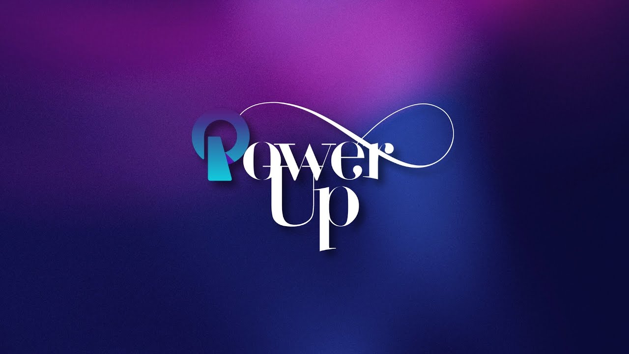 #PowerUP | 05.05.25