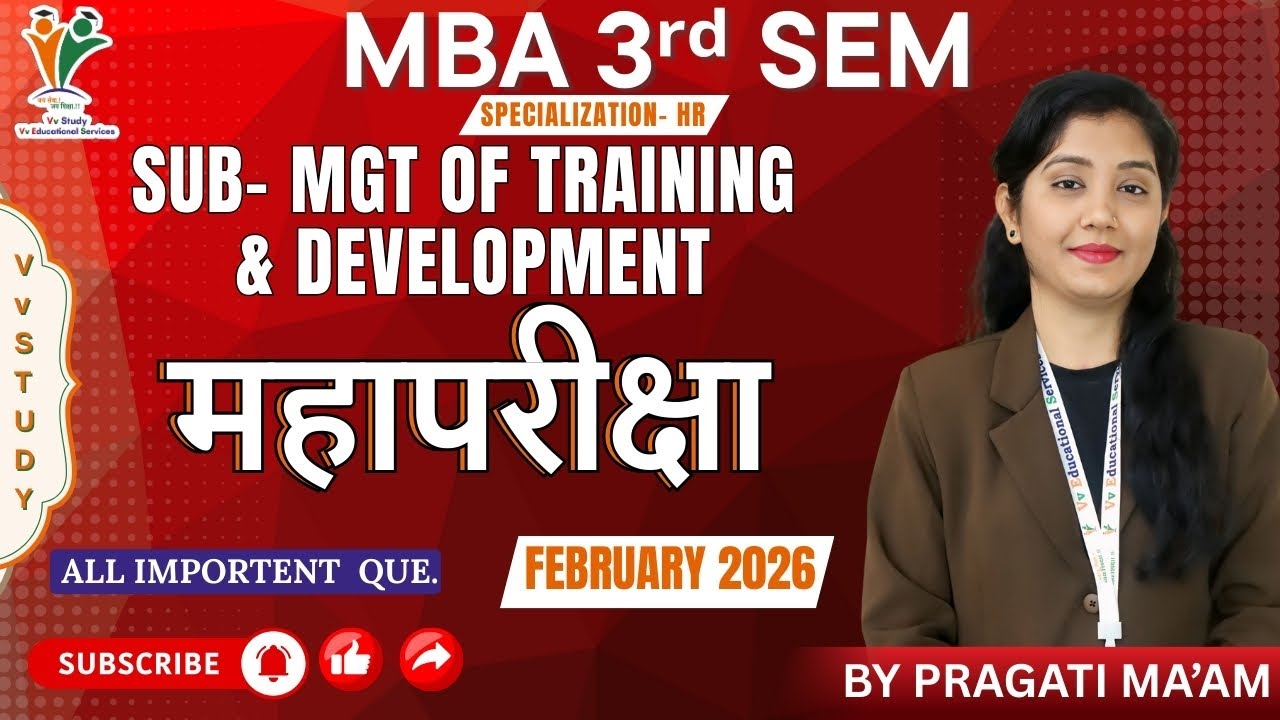 महापरीक्षा 2026- MGT OF TRAINING & DEVELOPMENT – MBA 3rd SEM | Vv Study | BY PRAGATI MAAM