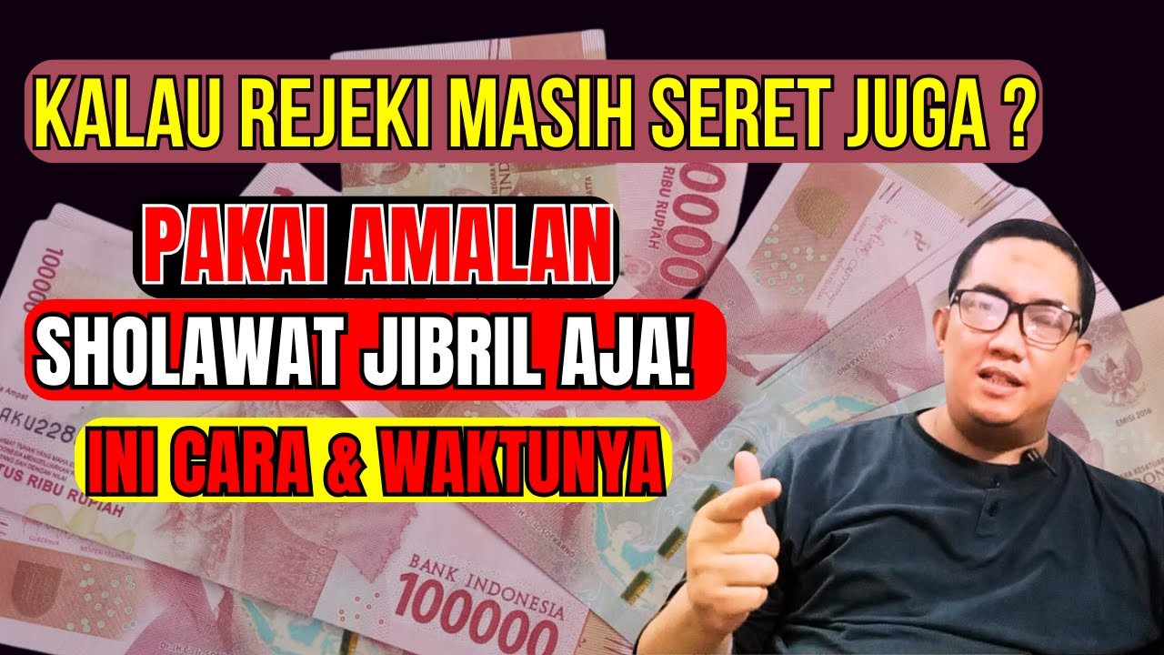 KUNCI KEBERHASILAN BACA SHOLAWAT JIBRIL UNTUK KEKAYAAN ASAL YAKIN DAN ISTIQOMAH