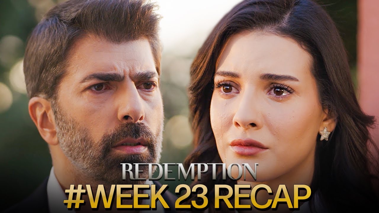 Esaret | Season 3 Week 23 Recap (Multi Sub) #orhir