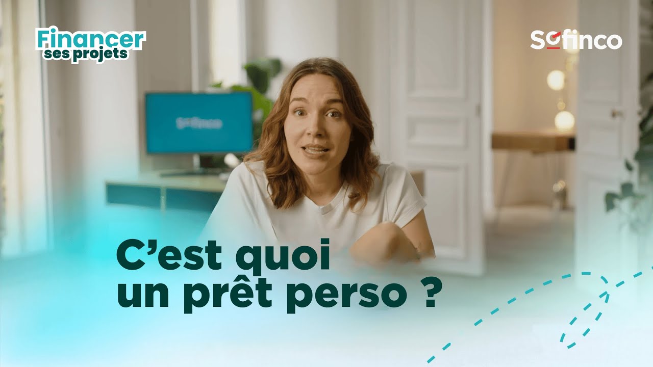 C'est quoi un pr&ecirc;t personnel ? | Financer ses projets avec Sofinco
