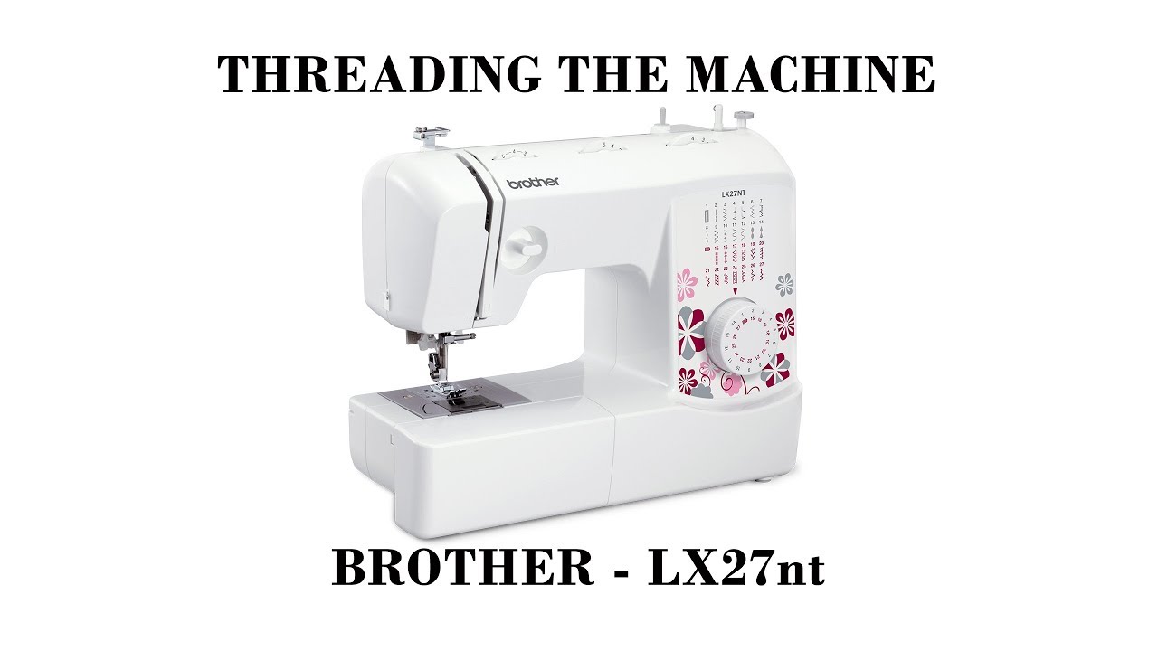 Brother sewing machine tutorial LX27nt/GS2700 - lower and upper threading