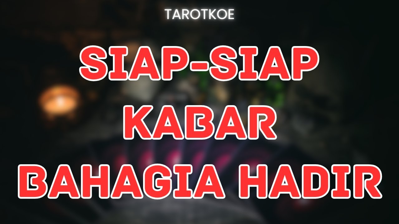 KABAR BAHAGIA Yang akan Datang Mulai Terlihat Jelas #generalreading #bacatarot