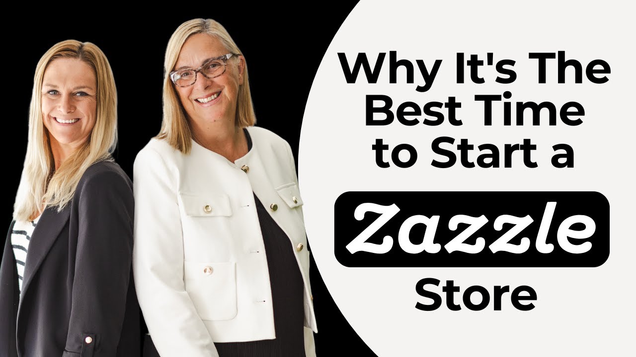 Why It's The Best Time to Start a Zazzle Store