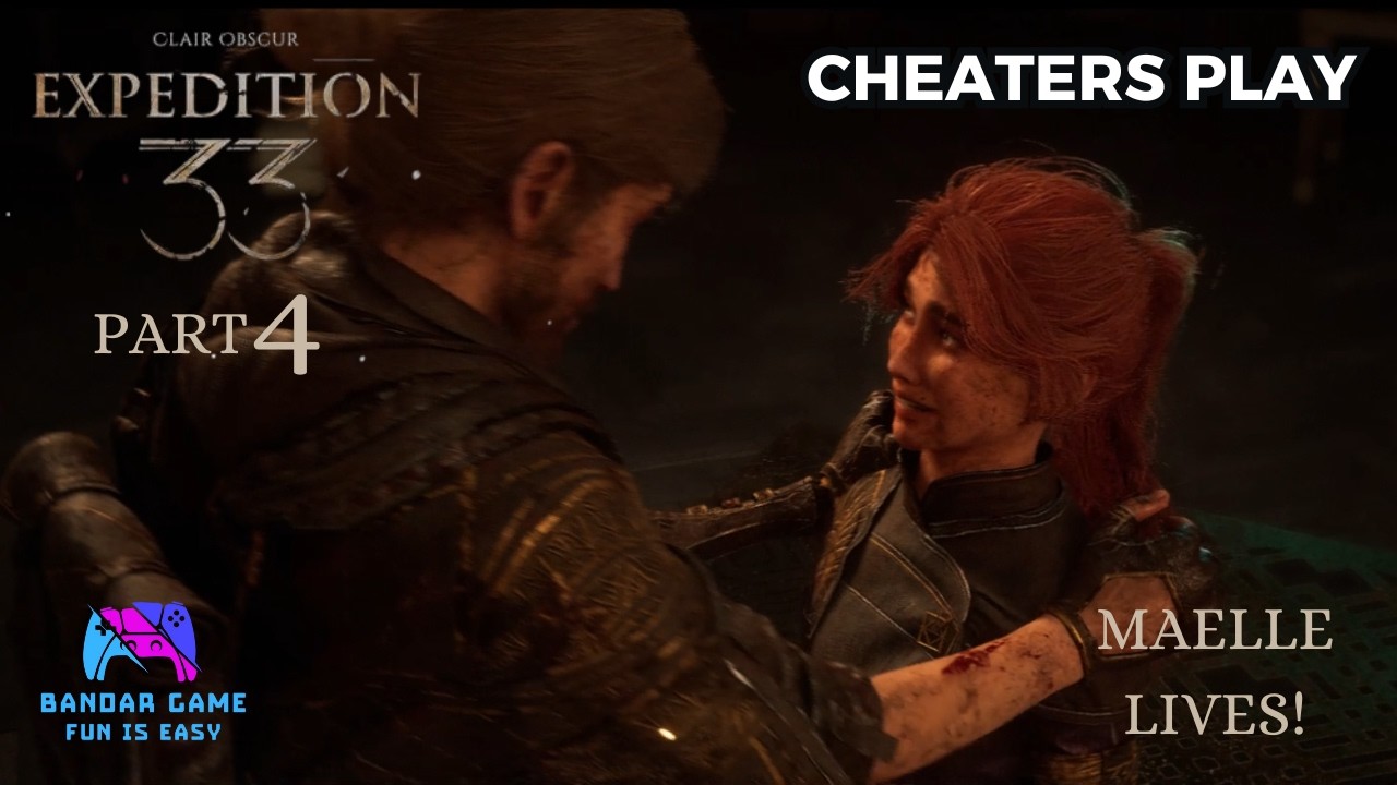 Maelle lives! - Clair Obscur: Expedition 33 Part 4 (Cheaters Play)