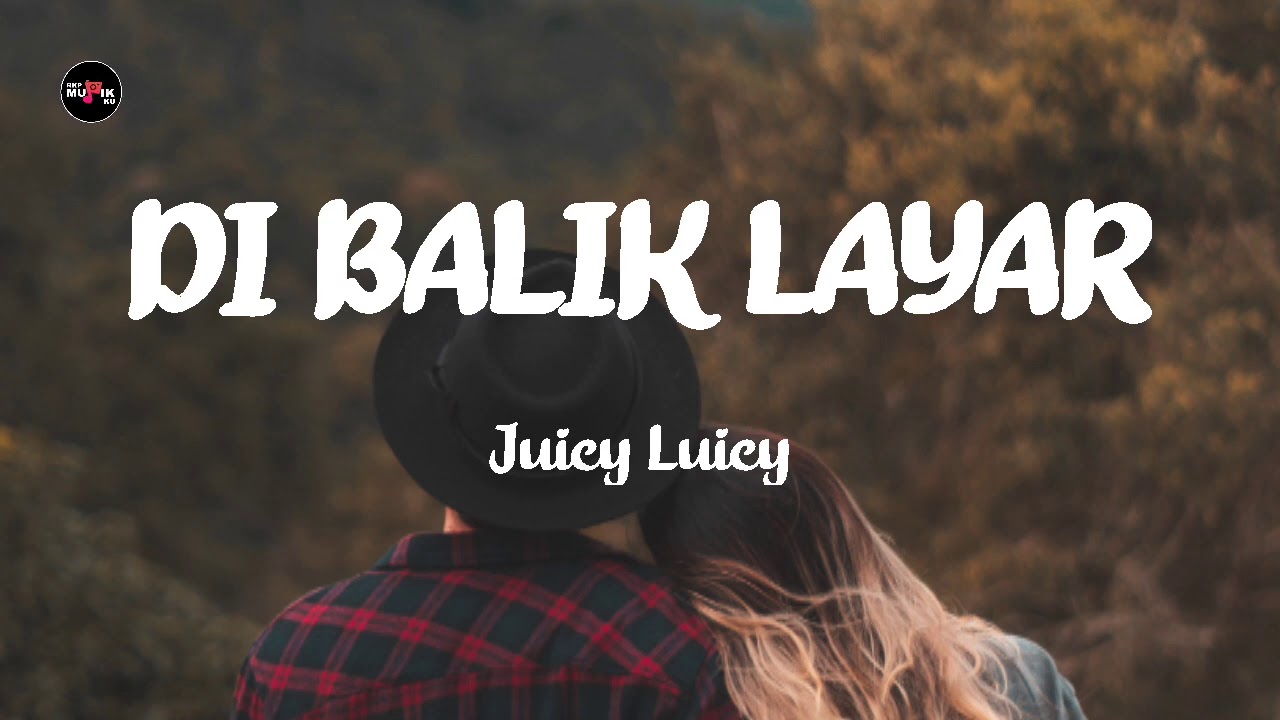 Juicy Luicy - Di Balik Layar
