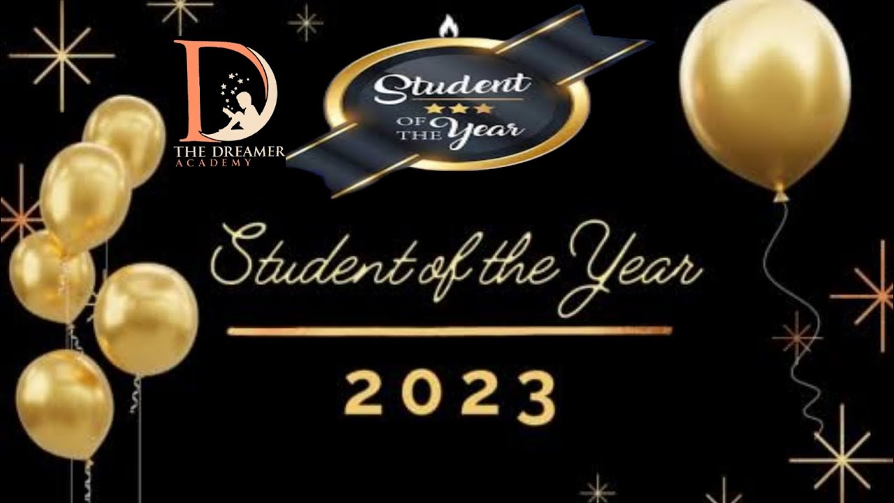 Student of the year ( The Dreamer Academy School)