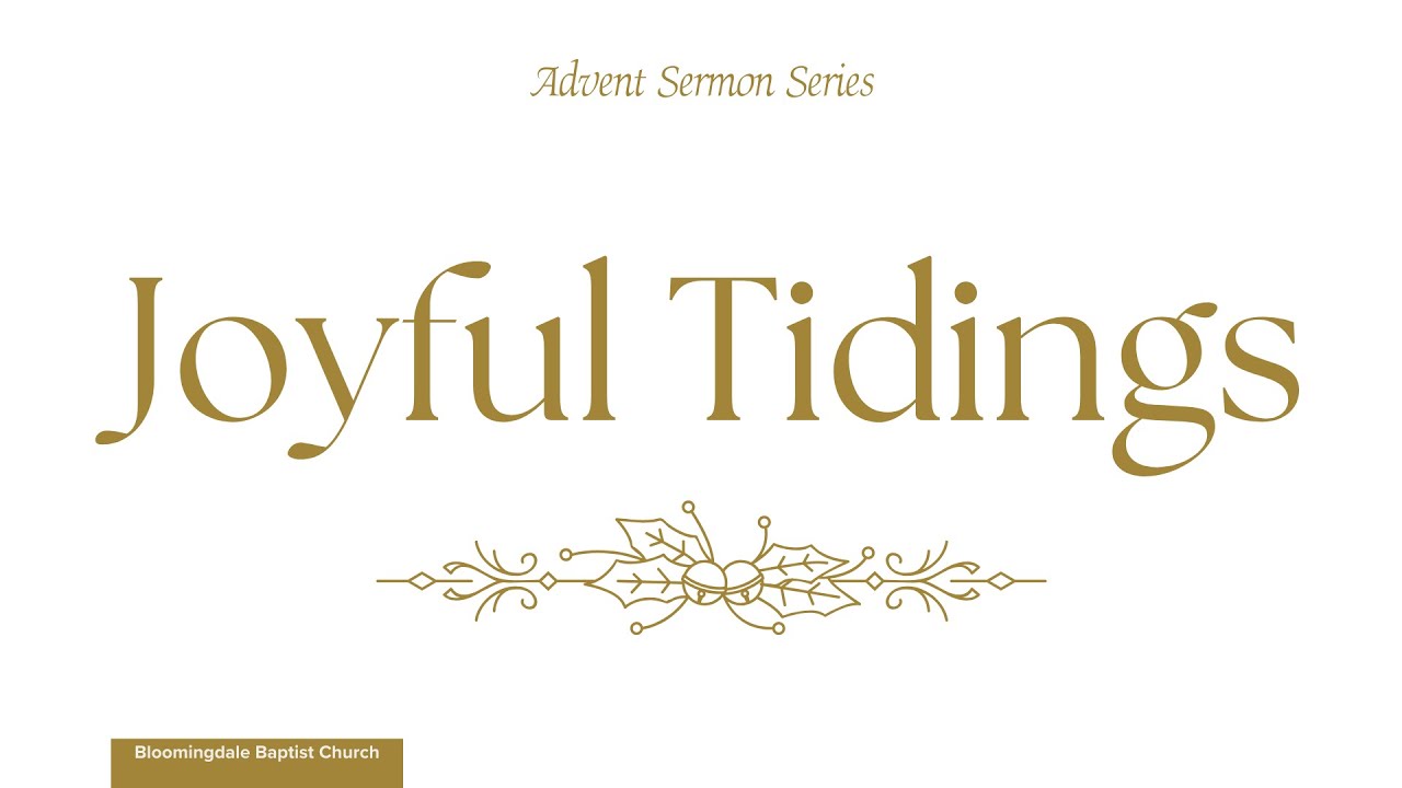 BBC Sunday Morning Worship: Joyful Tidings & Christmas Cantata