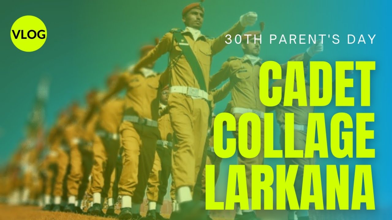 30th Parents Day Cadet College Larkana | vlog of cadet college larkana