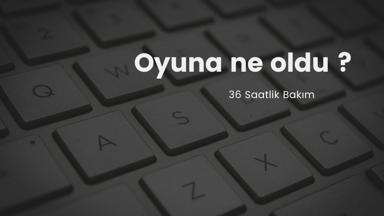 Oyuna Ne Oldu ? ( 36 Saatlik Bakım ) / Rise Online