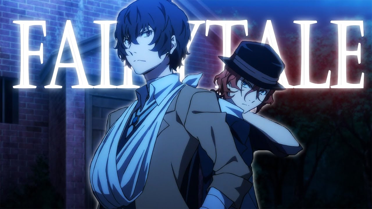 Soukoku - Fairytale |AMV| Bungo Stray Dogs