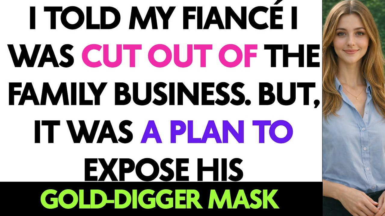 I  Told My Fiancé I Was Cut Out Of the Family Business. But, It Was A Plan To Expose His Gold-Di...